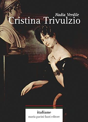 Cristina Trivulzio (Italiane Vol. 1)